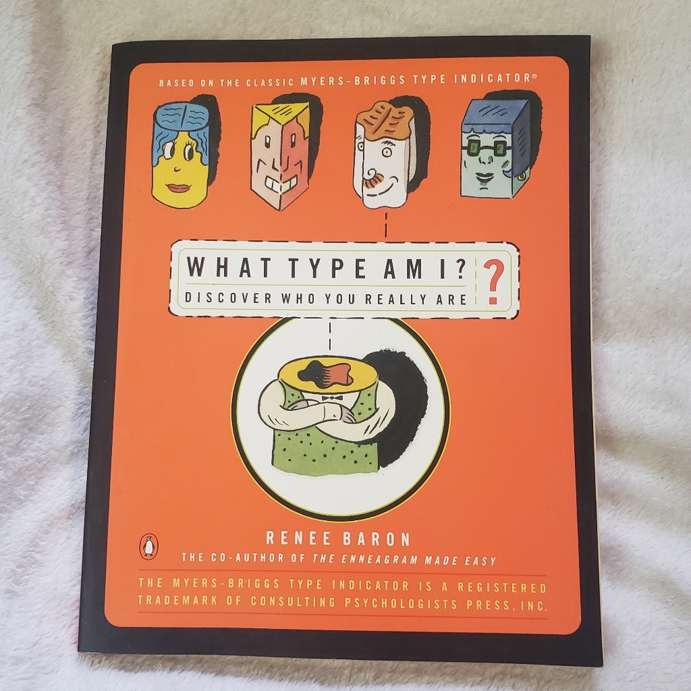 What Type Am I? By Renee Baron